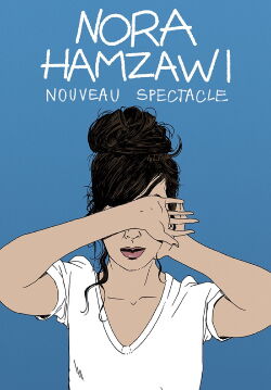 Nora Hamzawi : nouveau spectacle (2022)