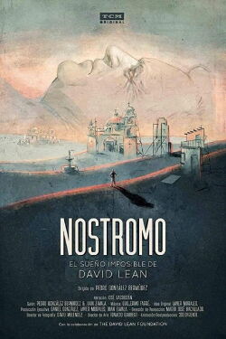 Nostromo: David Lean's Impossible Dream (2017)