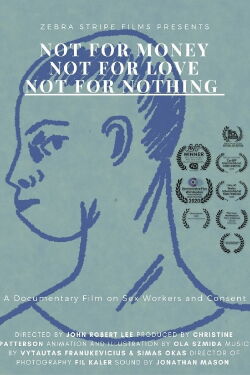 Not for money, not for love, not for nothing (2020)