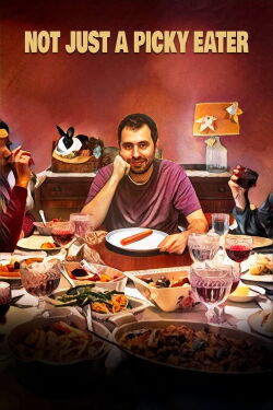 Not Just a Picky Eater (2024)