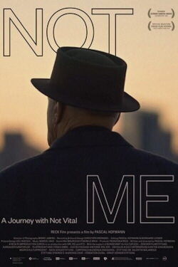 Not Me: A Journey with Not Vital (2020)