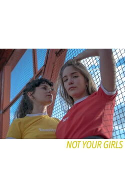 Not Your Girls (2017)
