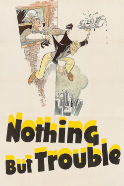 Nothing But Trouble (1944)