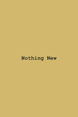 Nothing New (2020)