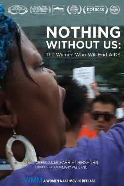Nothing Without Us: The Women Who Will End AIDS (2018)