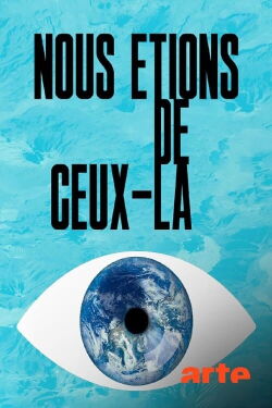 Nous étions de ceux-là (2021)