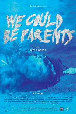 Nous pourrions être de bons parents (2016)