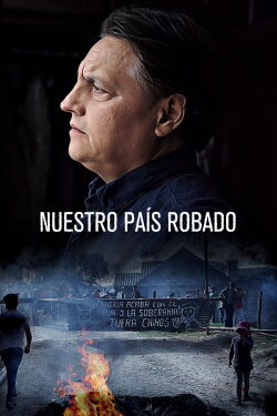 Nuestro país robado (2022)