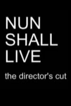 Nun Shall Live (1989)