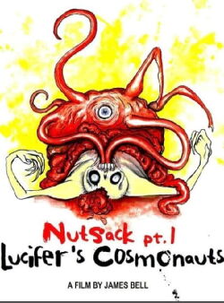 Nutsack Pt. 1: Lucifer's Cosmonauts (2016)