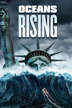 Oceans Rising : L'Inondation finale (2017)