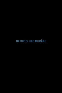 Octopus and Moray (2020)