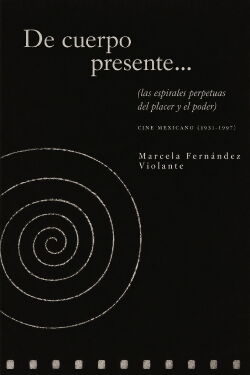 Of Present Body (or the perpetual spirals of pleasure and power) (1998)