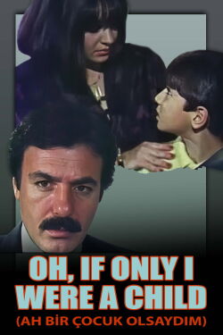 Oh, If Only I Were a Child (1988)