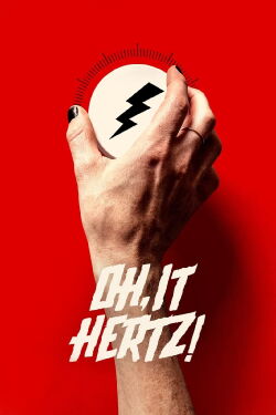 Oh it Hertz! (2021)