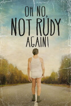 Oh No Not Rudy Again! (2015)