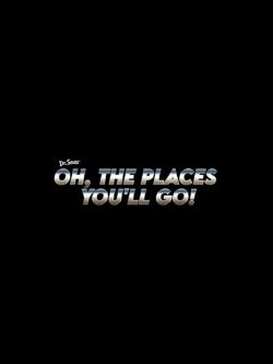 Oh The Places You'll Go! (2028)
