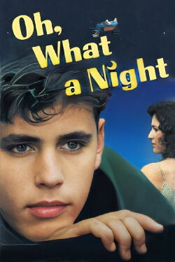Oh, What a Night (1992)
