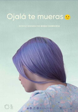 Ojalá te mueras (2018)