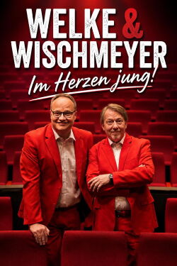 Oliver Welke & Dietmar Wischmeyer - Im Herzen jung! (2016)