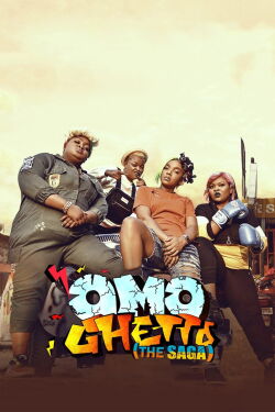 Omo Ghetto: The Saga (2020)