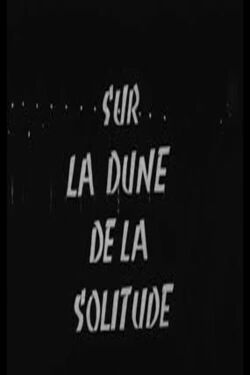 On the dune of solitude (1964)