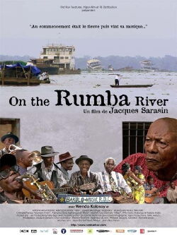 On the Rumba River (2007)