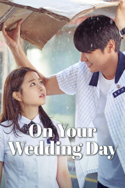 On Your Wedding Day (2018)