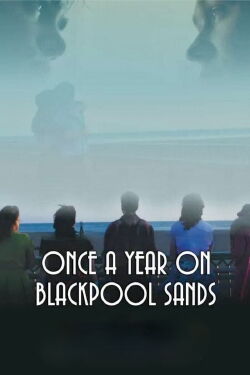 Once a Year on Blackpool Sands (2021)