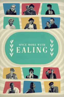 Once More with Ealing (2019)