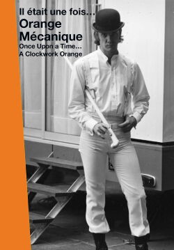 Once Upon a Time… A Clockwork Orange (2011)