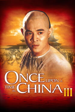 Once Upon a Time in China III (1993)