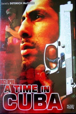 Once Upon a Time in Cuba (2005)