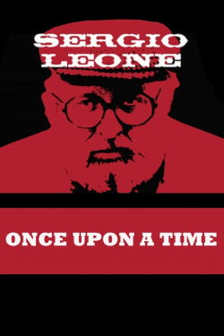 Once Upon a Time: Sergio Leone Profiling the Making of the Film (2000)