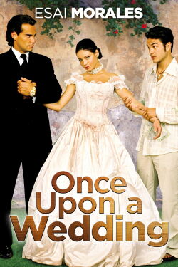 Once Upon a Wedding (2005)
