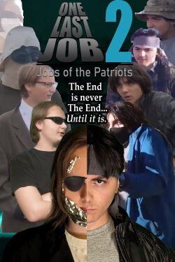 One Last Job 2: Jobs of the Patriots (2024)