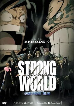 One Piece Film: Strong World - Episodio 0 (2010)