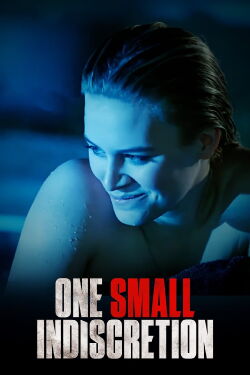One Small Indiscretion (2017)