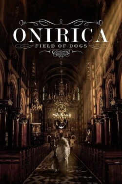 Onirica: Field of Dogs (2014)