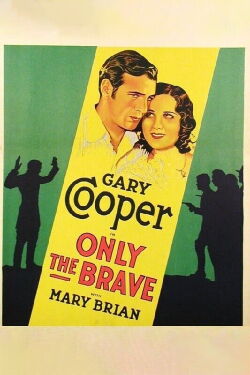 Only the Brave (1930)