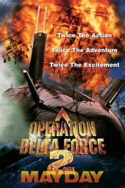 Operation Delta Force 2: Mayday (1998)