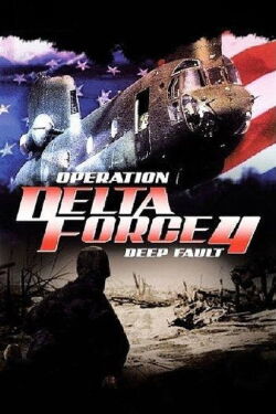 Operation Delta Force 4: Deep Fault (1999)