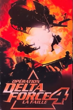 Opération Delta Force 4: La faille (1999)