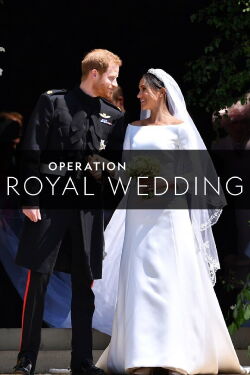 Operation Royal Wedding (2018)
