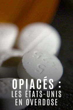 Opiacés, les États-Unis en overdose (2019)