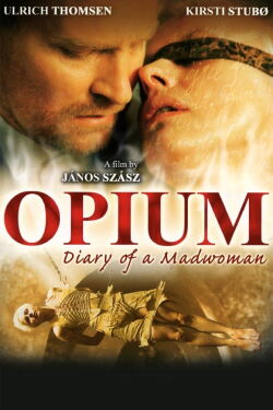 Opium: Diary of a Madwoman (2007)