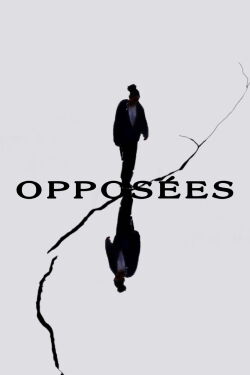 Opposites (2022)