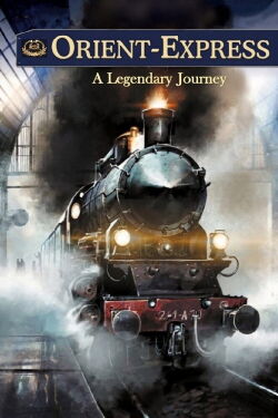 Orient-Express, le voyage d'une légende (2019)