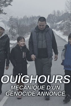 Ouïghours - Mécanique d’un génocide annoncé (2022)