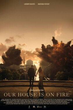 Our House Is on Fire (2025)
